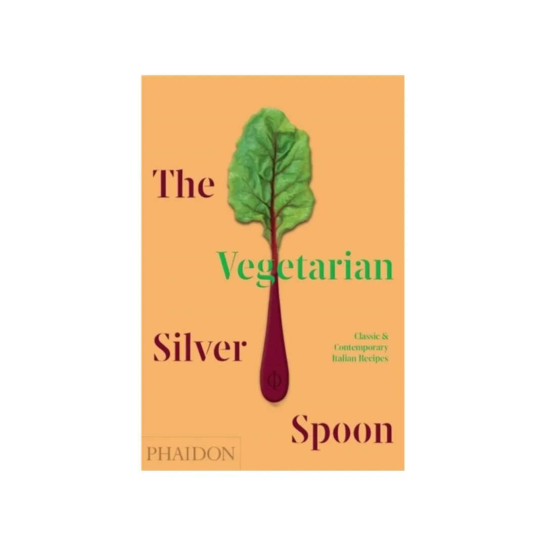 The Vegetarian Silver Spoon: Classic and Contemporary Italian Recipes